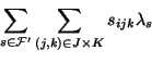 \begin{displaymath}\sum_{s \in {\cal F}'} \sum_{(j,k) \in J \times K} s_{ijk} \lambda_s
\end{displaymath}